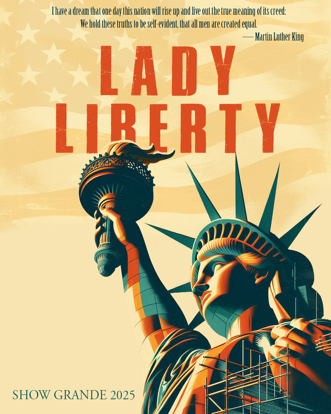 Cartel del Show Grande 2025, Lady Liberty